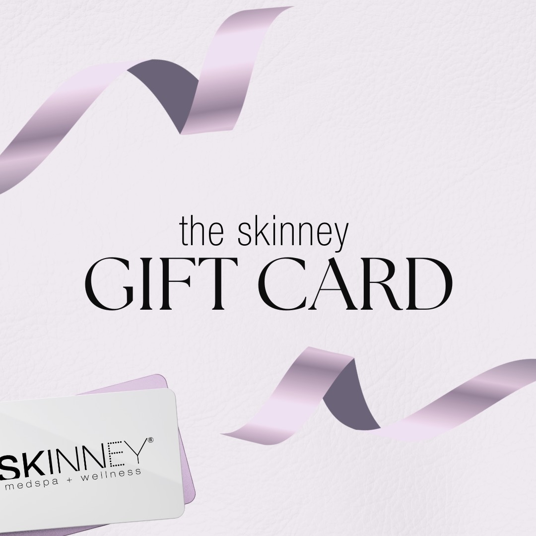 SKINNEY Medspa Gift Card